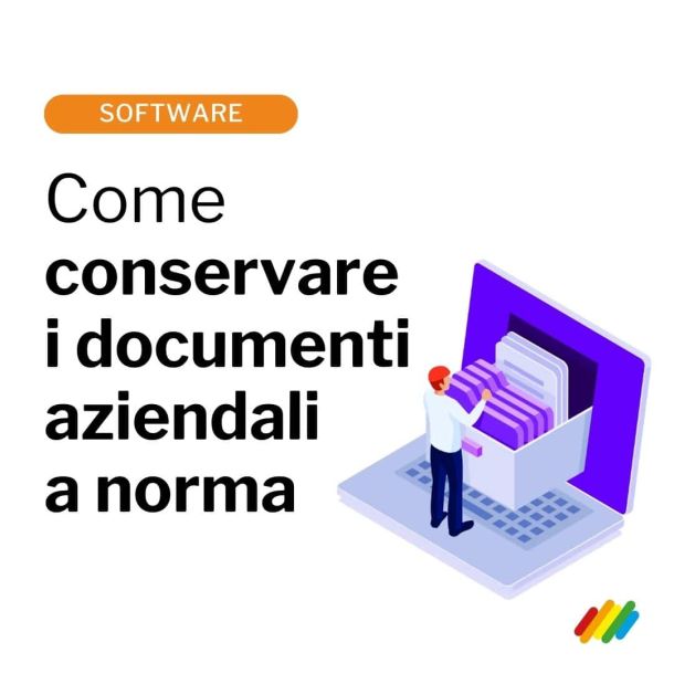 Conservare i documenti aziendali in modo corretto per essere a norma di legge