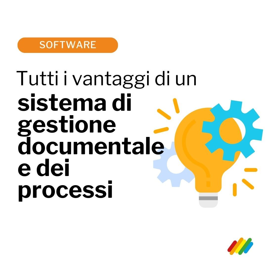 I vantaggi di un sistema di gestione documentale e dei processi