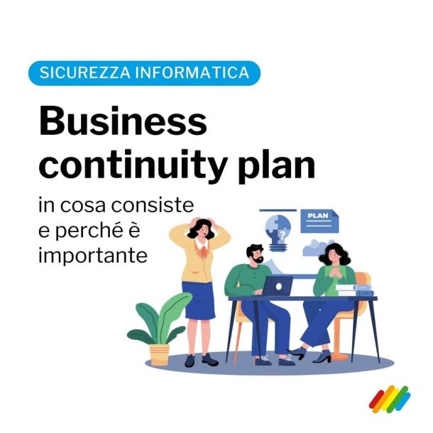 Definire un business continuity plan per garantire la continuità operativa dell'azienda