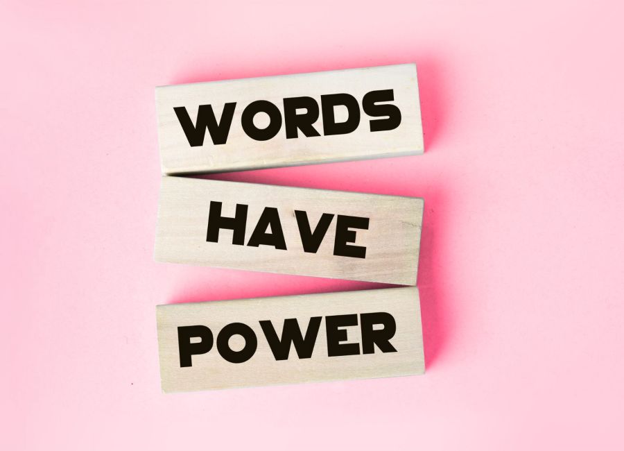words have power