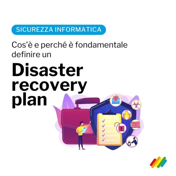 Il disaster recovery plan è fondamentale in una strategia di sicurezza informatica