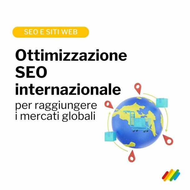 L'importanza dell'ottimizzazione SEO internazionale per raggiungere i mercati globali
